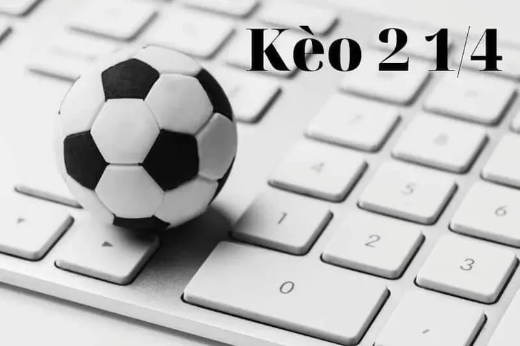 Cách Đọc Kèo 2.25 Và Kinh Nghiệm Soi Tỷ Lệ Luôn Thắng