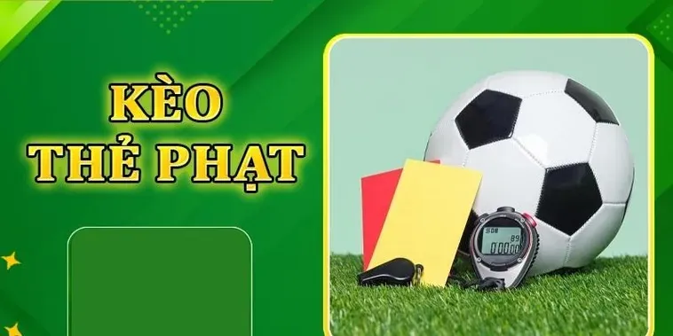 Bí Quyết Soi Kèo Thẻ Phạt Trong Bóng Đá Giúp Anh Em Thắng Lớn